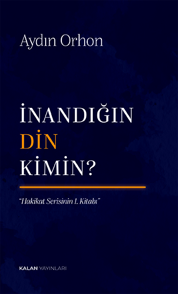 İnandığın Din Kimin?